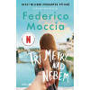Tři metry nad nebem - Federico Moccia Tři metry nad nebem - Federico Moccia