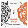 Zrození tygra - Kambodžské buddhistické příběhy Zrození tygra - Kambodžské buddhistické příběhy