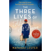 The Three Lives of Alix St Pierre - Natasha Lester The Three Lives of Alix St Pierre - Natasha Lester