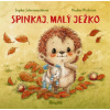 Spinkaj, malý ježko (Sophie Schoenwaldová)(Leporelo) Spinkaj, malý ježko (Sophie Schoenwaldová)(Leporelo)