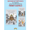 Metodický sprievodca Český jazyk... Lenka Andrýsková Metodický sprievodca Český jazyk... Lenka Andrýsková