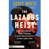 The Lazarus Heist The Lazarus Heist