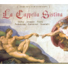 La Cappella Sixtina - Eternal Music in the Sistine Chapel (CD) (Giovanni Pierluigi da Palestrina (1525-1594), Josquin Desprez (1440-1521), Guillaume Dufay (1400-1474), Costanzo Festa (1490-1545), Giac La Cappella Sixtina - Eternal Music in the Sistine Chapel (CD) (Giovanni Pierluigi da Palestrina (1525-1594), Josquin Desprez (1440-1521), Guillaume Dufay (1400-1474), Costanzo Festa (1490-1545), Giac