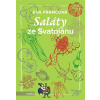 Saláty ze Svatojánu Saláty ze Svatojánu