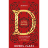 D (A Tale of Two Worlds) - Michel Faber D (A Tale of Two Worlds) - Michel Faber
