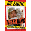 Tiger King - Joe Exotic Tiger King - Joe Exotic