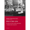 Minerva 1890 1936 - Sekyrková Milada Minerva 1890 1936 - Sekyrková Milada