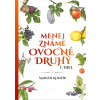 Menej známe ovocné druhy 1. diel - Marián Komžík Menej známe ovocné druhy 1. diel - Marián Komžík