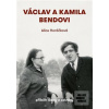 Václav a Kamila Bendovi (Alice Horáčková) Václav a Kamila Bendovi (Alice Horáčková)