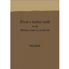 Život v kalné vodě aneb Bahno kam se podíváš - Krůta Miroslav Život v kalné vodě aneb Bahno kam se podíváš - Krůta Miroslav