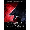 The Book of Were-Wolves The Book of Were-Wolves