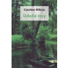 Czeslaw Milosz Údolie Issy Czeslaw Milosz Údolie Issy