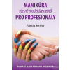 Manikúra včetně nehtové modeláže pro profesionály - Herrera Patricia Manikúra včetně nehtové modeláže pro profesionály - Herrera Patricia