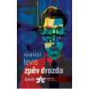 Zpěv drozda - Walter Tevis Zpěv drozda - Walter Tevis