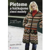 Pleteme a háčkujeme Pleteme a háčkujeme