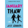 January Thaw - Jess Lourey January Thaw - Jess Lourey