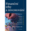 Finanční trhy a investování - Jílek Josef Finanční trhy a investování - Jílek Josef