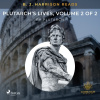 B. J. Harrison Reads Plutarch's Lives, Volume 2 of 2 (EN) B. J. Harrison Reads Plutarch's Lives, Volume 2 of 2 (EN)