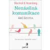 Nenásilná komunikace - Marshall B. Rosenberg Nenásilná komunikace - Marshall B. Rosenberg