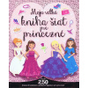 Moja veľká kniha šiat pre princezné Moja veľká kniha šiat pre princezné