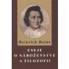 Eseje o náboženstve a filozofií - Heinrich Heine Eseje o náboženstve a filozofií - Heinrich Heine