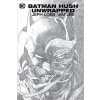 Batman: Hush Unwrapped Deluxe Edition (New Edition) Batman: Hush Unwrapped Deluxe Edition (New Edition)