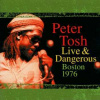 2LP Peter Tosh: Live & Dangerous: Boston 1976 CLR 2LP Peter Tosh: Live & Dangerous: Boston 1976 CLR