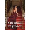 Sára kráča do paláca - Benková Jana Sára kráča do paláca - Benková Jana