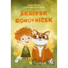 Skřítek domovníček - Iva Hoňková, Markéta Šmalcová Skřítek domovníček - Iva Hoňková, Markéta Šmalcová