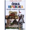 Česká republika Poznej svou vlast Česká republika Poznej svou vlast