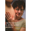 Hovory s porodní bábou - Jana Doležalová Hovory s porodní bábou - Jana Doležalová