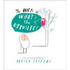 The Hueys What’S The Opposite - Oliver Jeffers, HarperCollins Publishers The Hueys What’S The Opposite - Oliver Jeffers, HarperCollins Publishers