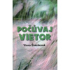 Počúvaj vietor - Viera Švenková Počúvaj vietor - Viera Švenková