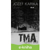 E-kniha Tma - Jozef Karika E-kniha Tma - Jozef Karika