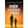 Ohněm a hlubokou vodou Ohněm a hlubokou vodou