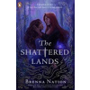 The Shattered Lands - Brenna Nation, Penguin Books The Shattered Lands - Brenna Nation, Penguin Books
