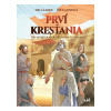 Prví kresťania Prví kresťania