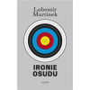 Ironie osudu - Lubomír Martínek Ironie osudu - Lubomír Martínek