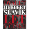 Dvacet let v Česku - Herbert Slavík Dvacet let v Česku - Herbert Slavík