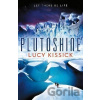 Plutoshine (anglicky) - Lucy Kissick Plutoshine (anglicky) - Lucy Kissick