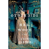 Other Side of Mrs. Wood, The - Lucy Barker Other Side of Mrs. Wood, The - Lucy Barker