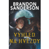 Výhled na hvězdy (Brandon Sanderson)(Brožovaná) Výhled na hvězdy (Brandon Sanderson)(Brožovaná)