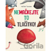 Nemačkejte to tlačítko! - Matilde Tacchini Nemačkejte to tlačítko! - Matilde Tacchini