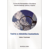 Knihy Teória a didaktika basketbalu Knihy Teória a didaktika basketbalu