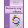 Derminanty zdravia - Farkašová Dana, Hana Padyšáková, Repková Adriana, Klára Gebeová, Emília Miklo... Derminanty zdravia - Farkašová Dana, Hana Padyšáková, Repková Adriana, Klára Gebeová, Emília Miklo...