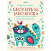 Chovejte sa jako kočka Chovejte sa jako kočka