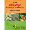Alternatívne poľnohospodárstvo Alternatívne poľnohospodárstvo