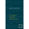 Až jednou potkám svého P… (James Baldwin) Až jednou potkám svého P… (James Baldwin)