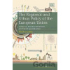 The Regional and Urban Policy of the European Union - Philip McCann The Regional and Urban Policy of the European Union - Philip McCann