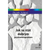 Jak se stát dobrým psychoterapeutem - Zbyněk Vybíral Jak se stát dobrým psychoterapeutem - Zbyněk Vybíral